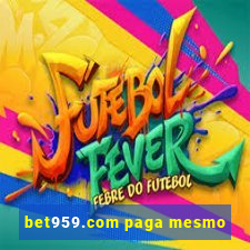 bet959.com paga mesmo