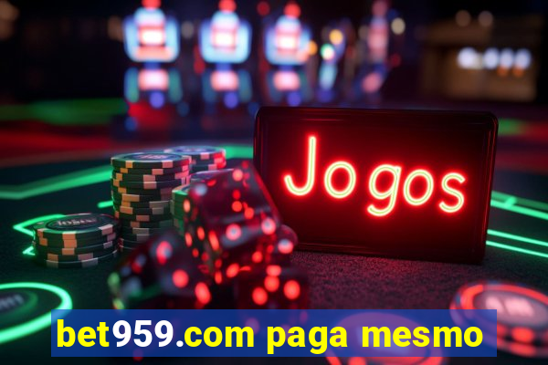 bet959.com paga mesmo