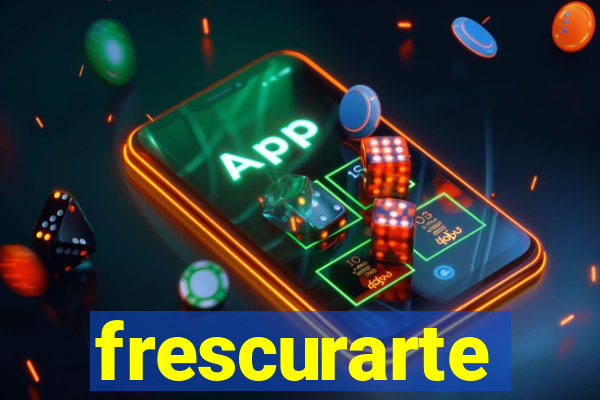 frescurarte