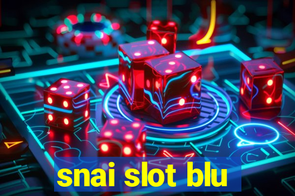 snai slot blu