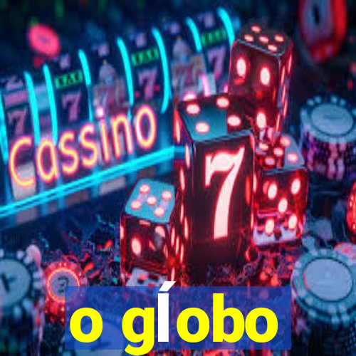 o gĺobo