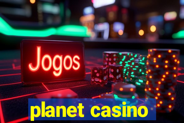 planet casino