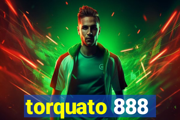 torquato 888