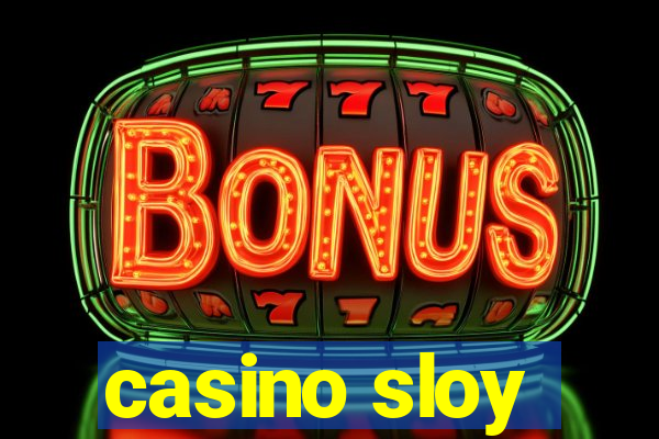 casino sloy