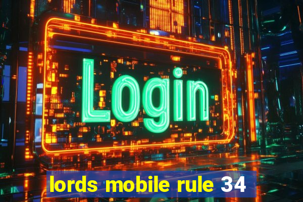 lords mobile rule 34