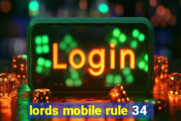 lords mobile rule 34