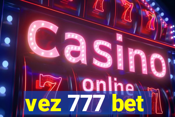 vez 777 bet