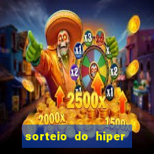 sorteio do hiper cap de hoje ao vivo