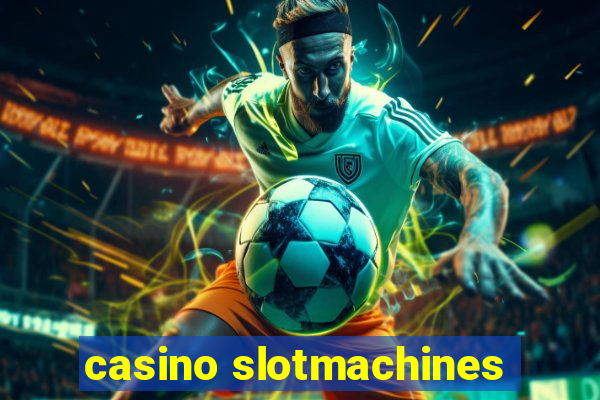 casino slotmachines