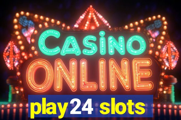 play24 slots