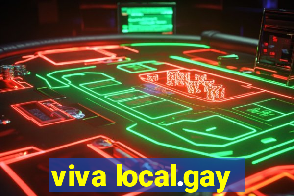 viva local.gay