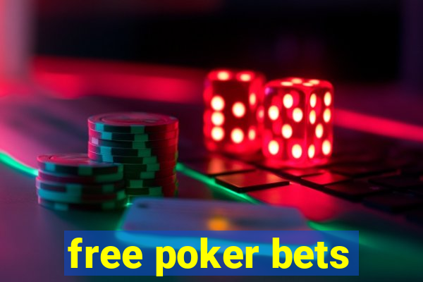 free poker bets