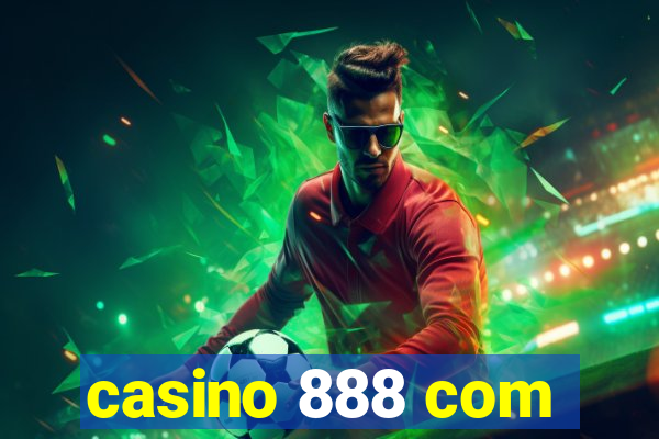 casino 888 com