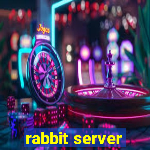 rabbit server