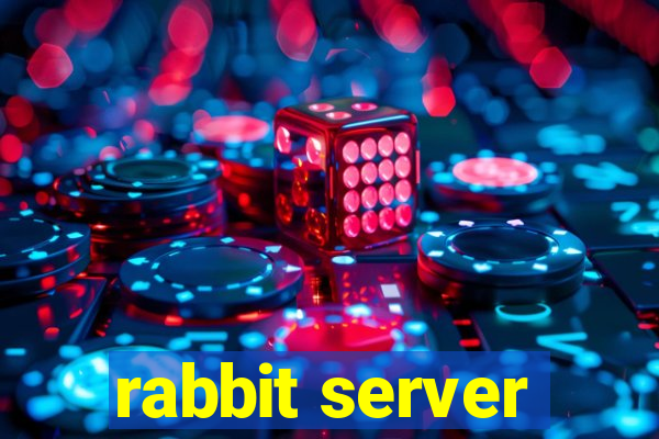 rabbit server