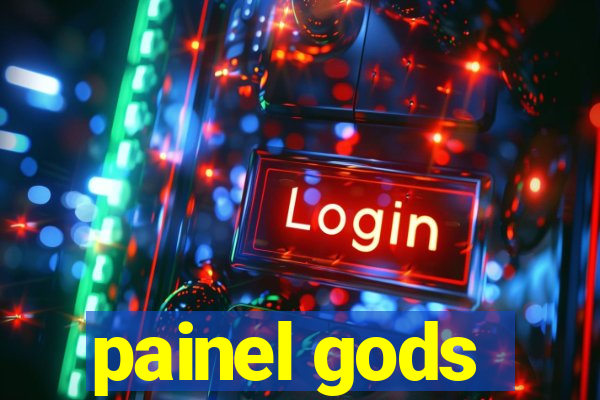 painel gods