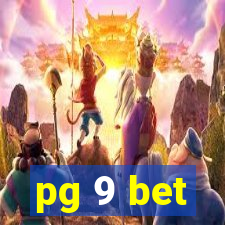 pg 9 bet