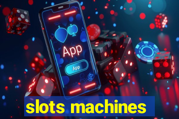 slots machines