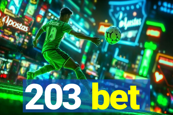 203 bet