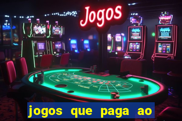 jogos que paga ao se cadastrar