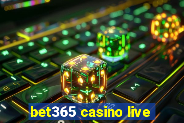 bet365 casino live