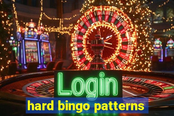 hard bingo patterns