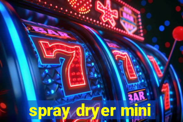 spray dryer mini