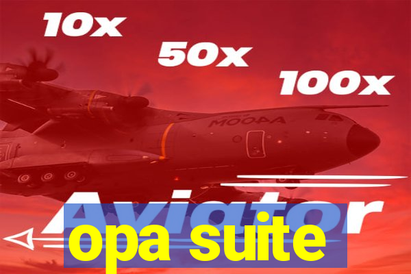 opa suite