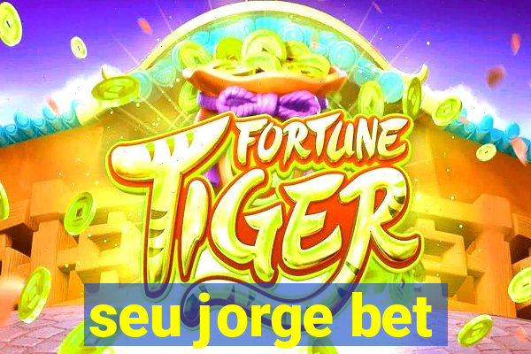 seu jorge bet