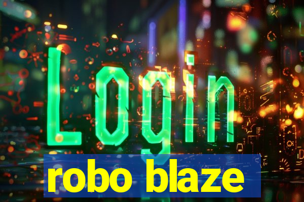 robo blaze