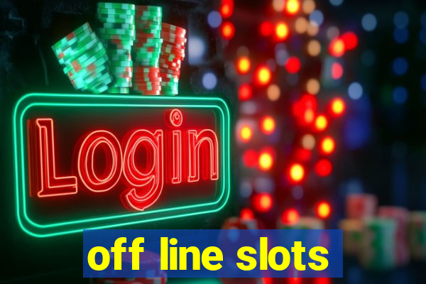 off line slots