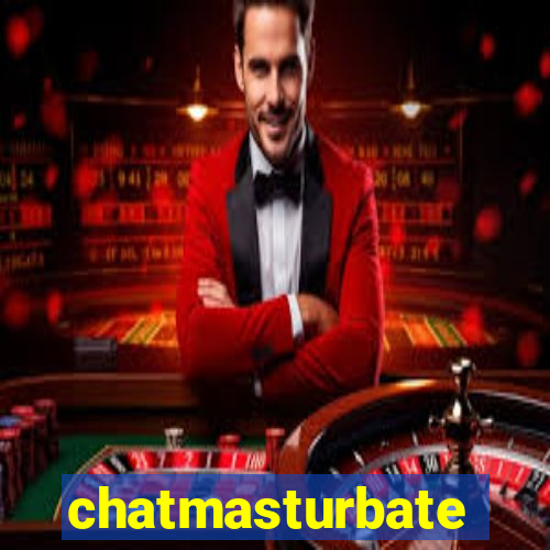 chatmasturbate