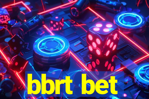 bbrt bet