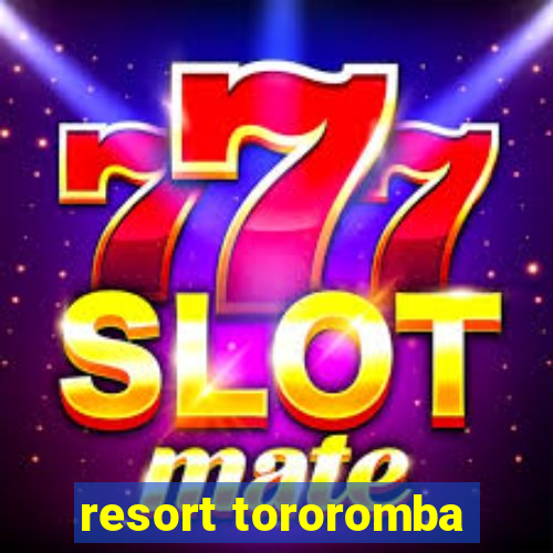 resort tororomba