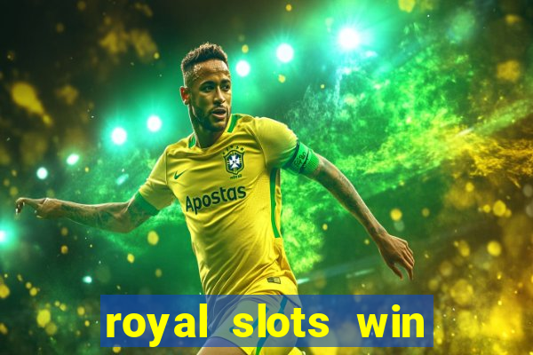 royal slots win real money 777