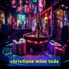 christiane mine toda