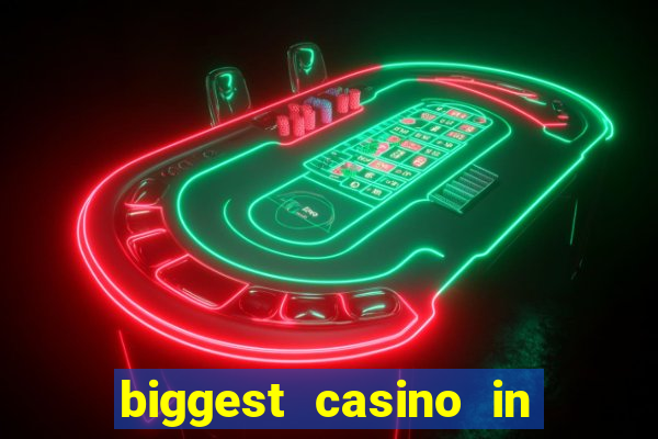 biggest casino in the usa