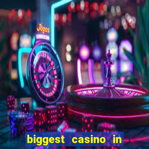 biggest casino in the usa