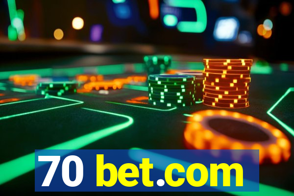 70 bet.com