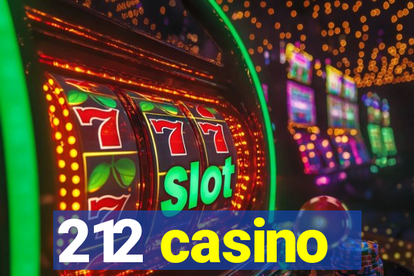 212 casino