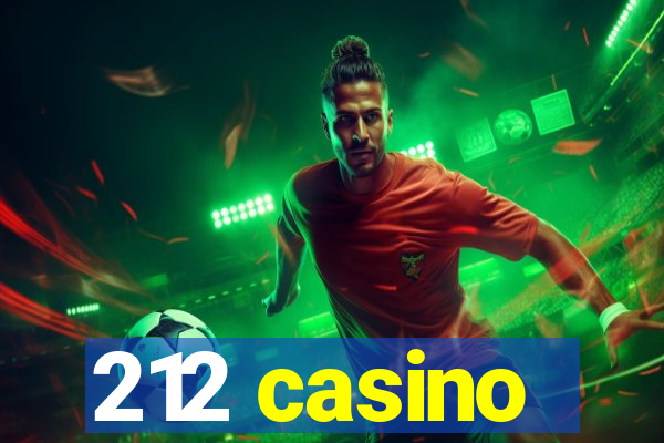 212 casino