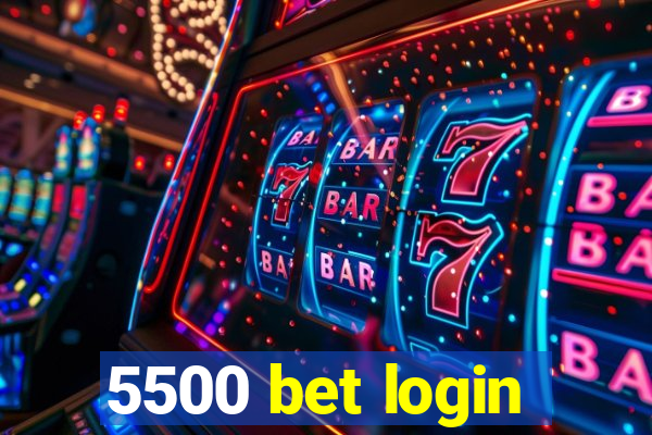 5500 bet login