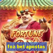 foz bet apostas