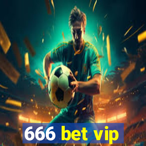 666 bet vip