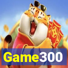 Game300