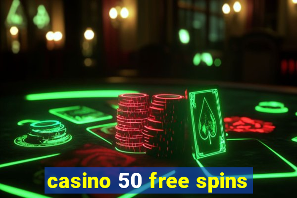 casino 50 free spins