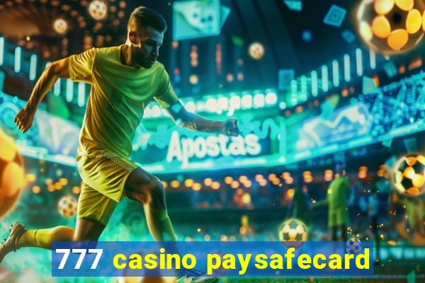 777 casino paysafecard