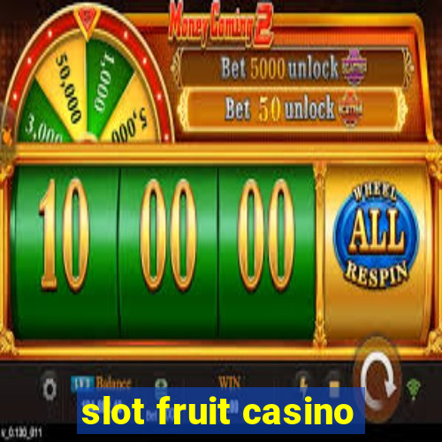 slot fruit casino