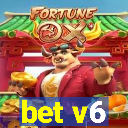 bet v6