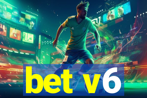 bet v6